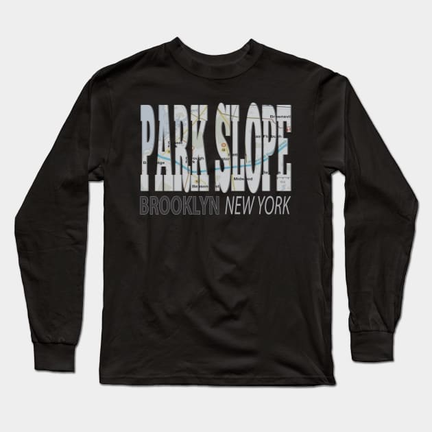 Fun Cool Park Slope Brooklyn New York with Subway Map Long Sleeve T-Shirt by Envision Styles